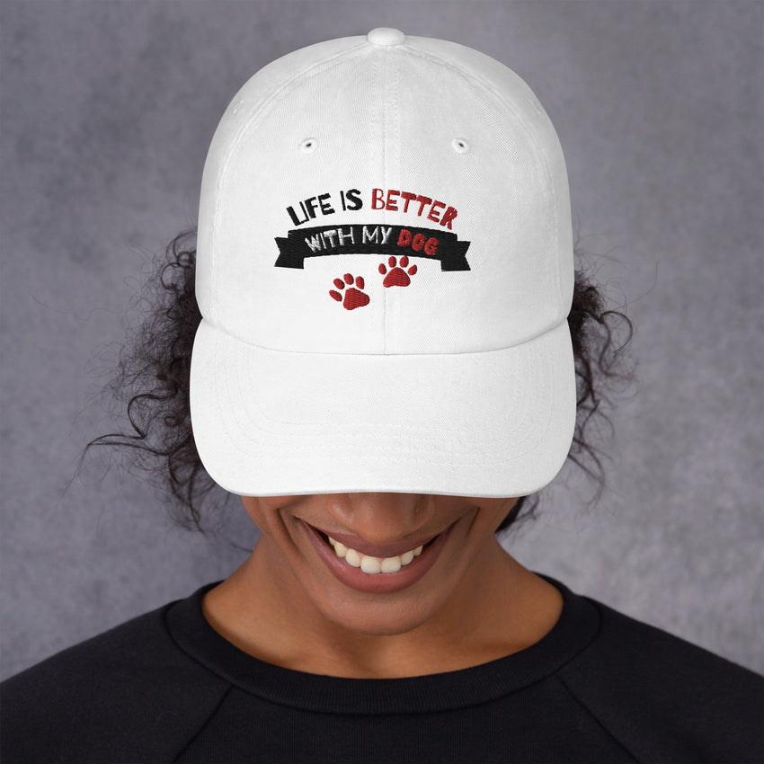 Life is better with my dog - Hat