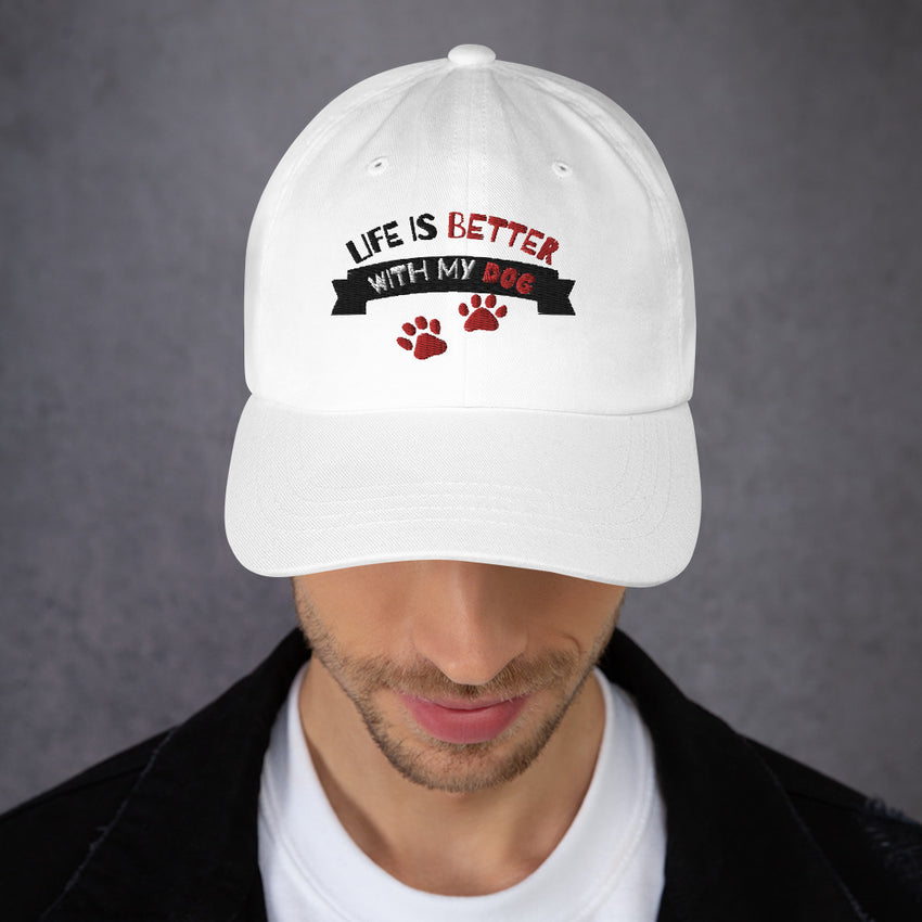 Life is better with my dog - Hat