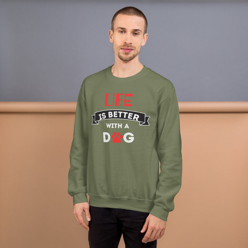 Life is better -  Sweatshirt