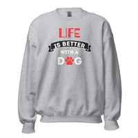 Life is better -  Sweatshirt