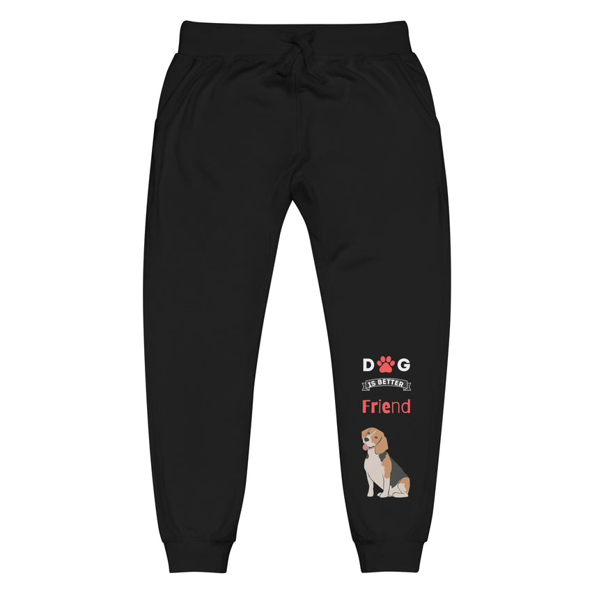 Dog is better -  Sweatpants