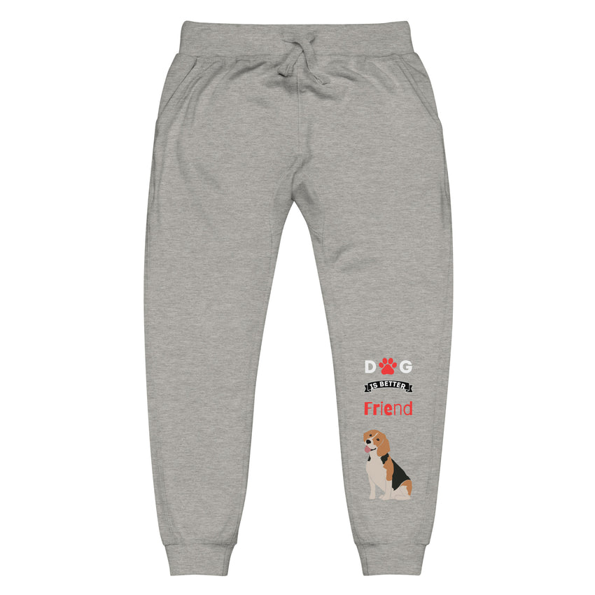 Dog is better -  Sweatpants