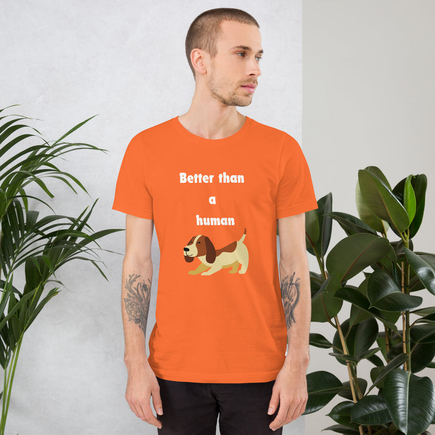 Better than a human t-shirt